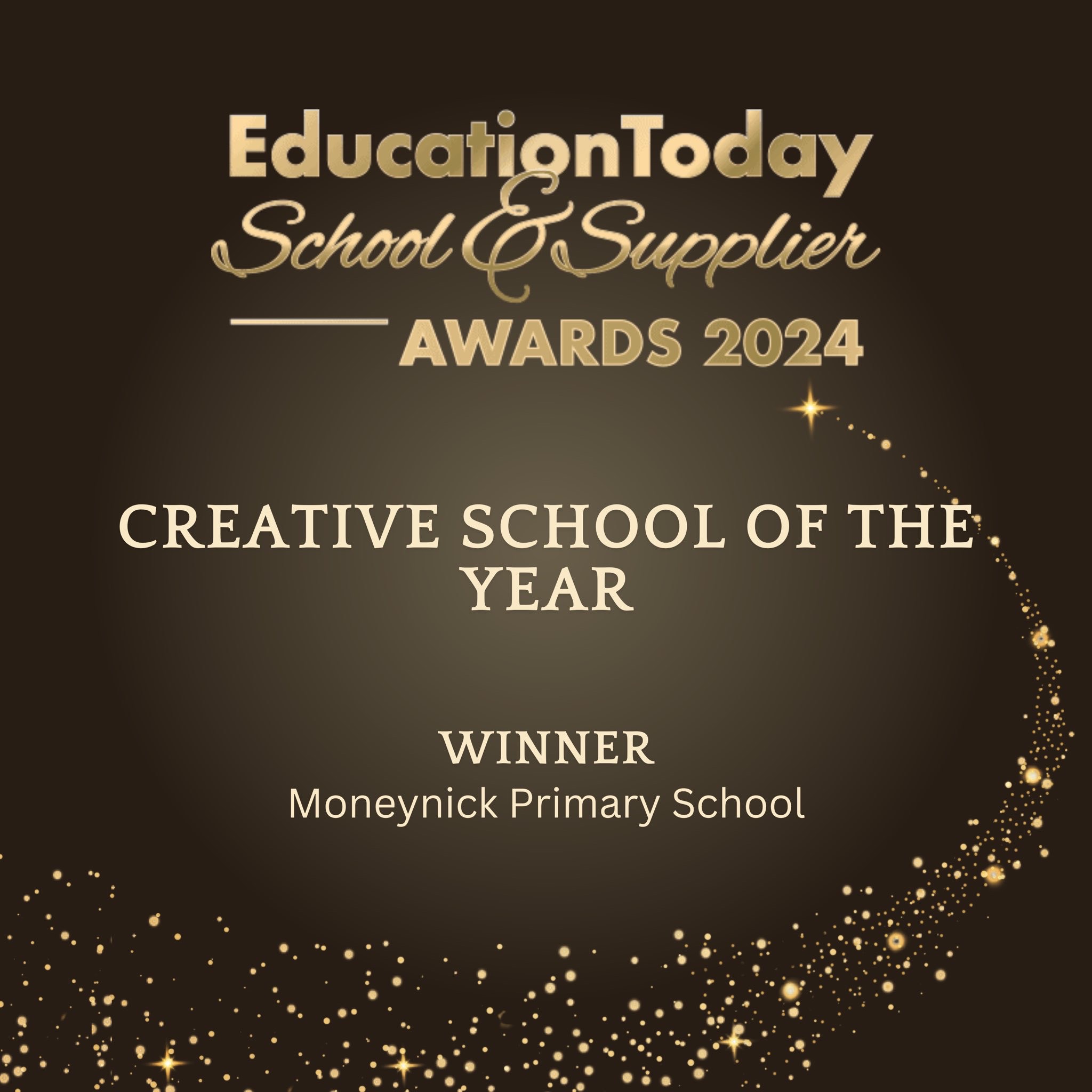 We are honoured to announce that Moneynick Primary School has been awarded Creative School of the Year 2024 by the Education Today Awards. A mighty feat for a rural school, being recognised nationally from over 20,000 Primary Schools in the whole of the UK. Mrs McConway had the privilege of attending the prestigious Awards Ceremony as one of 5 finalists in the Grand Connaught Rooms, London on December 6th 2024. The judging panel described this category as thinking outside the box to achieve great teaching and learning through creative, innovative programmes. A statement which captures the living ethos of our school.